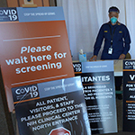 All patients, visitors and staff are screened for Covid-19 when they enter the hospital
